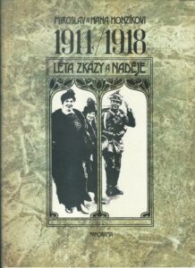 1914/1918 – LÉTA ZKÁZY A NADĚJE – Výborný Stav