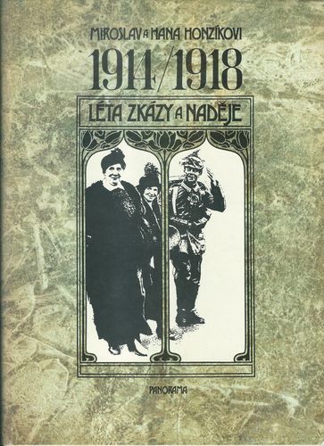 letzkazanad 1914/1918 – LÉTA ZKÁZY A NADĚJE – Výborný Stav