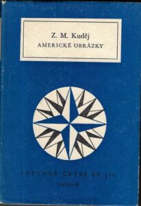 AMERICKÉ OBRÁZKY – Z. M. Kuděj