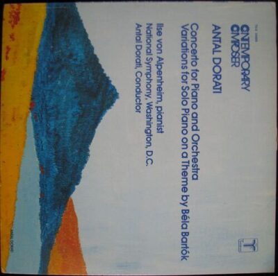 ANTAL DORATI – CONCERTO FOR PIANO AND ORCHESTRA / VARIATIONS  FOR SOLO PIANO  ON A THEME BY BÉLA BARTÓK LP deska