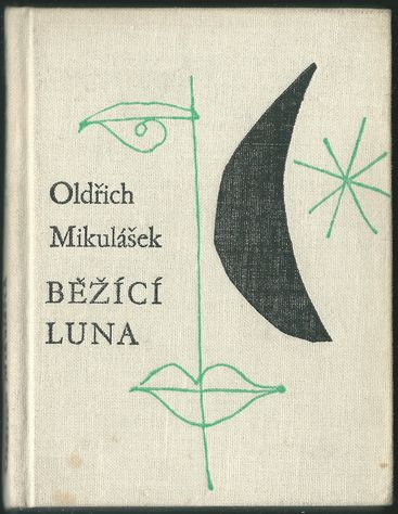 BĚŽÍCÍ LUNA – Oldřich Mikulášek