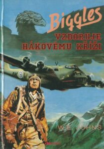 BIGGLES VZDORUJE HÁKOVÉMU KŘÍŽI