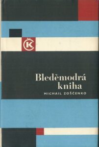 BLEDĚMODRÁ KNIHA – Michail Zoščenko