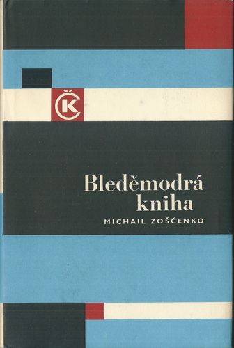BLEDĚMODRÁ KNIHA – Michail Zoščenko