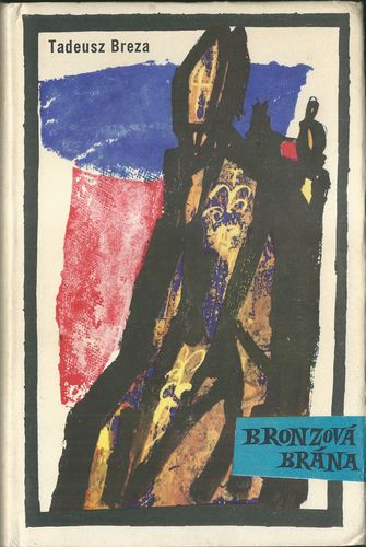 BRONZOVÁ BRÁNA – Tadeusz Breza