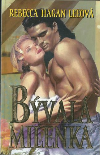 byvlmilnka BÝVALÁ MILENKA – Rebecca Hagan Leeová