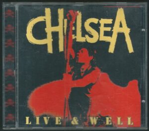 CHELSEA – LIVE & WELL (CD)