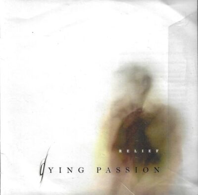 CD DYING PASSION – RELIEF