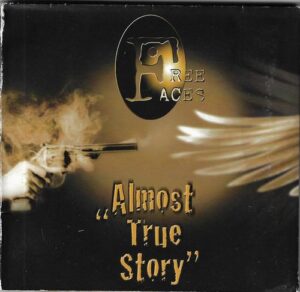 FREE FACES – ALMOST TRUE STORY (CD)