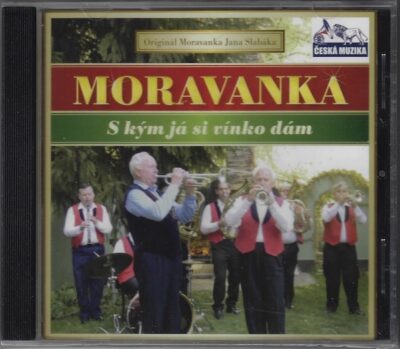 CD MORAVANKA – S KÝM JÁ SI VÍNKO DÁM