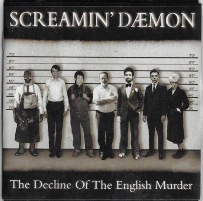 CD SCREAMIN` DAEMON – THE DECLINE OF THE ENGLISH MURDER