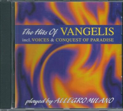 CD THE HITS OF VANGELIS – PLAYED BY ALLEGRO MILANO