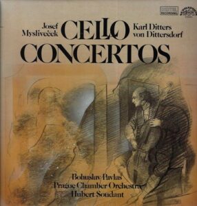 CELLO CONCERTOS – JOSEF MYSLIVEČEK / KARL DITTERS VON DITTERSDORF (LP)