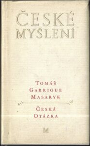 ČESKÁ OTÁZKA – Tomáš Garrigue Masaryk