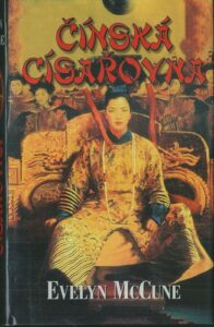 ČÍNSKÁ CÍSAŘOVNA – Evelyn Mccune
