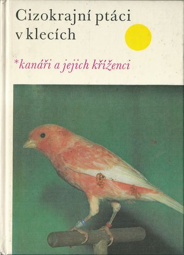 CIZOKRAJNÍ PTÁCI V KLECÍCH – Walter Wiener