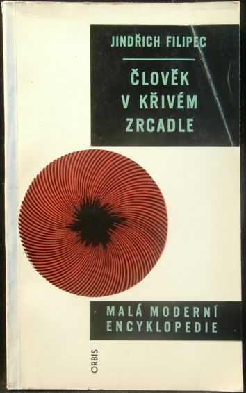 clovkrizrc ČLOVĚK V KŘIVÉM ZRCADLE