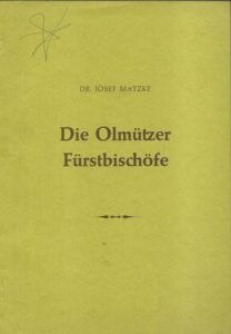 DIE OLMÜTZER FÜRSTBISCHÖFE