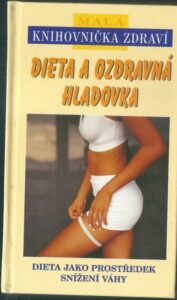 DIETA A OZDRAVNÁ HLADOVKA