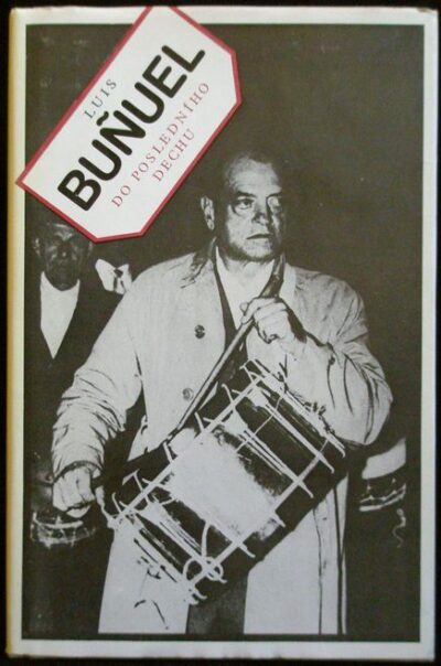 DO POSLEDNÍHO DECHU – Luis Buňuel