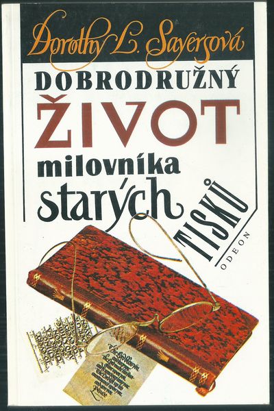 DOBRODRUŽNÝ ŽIVOT MILOVNÍKA STARÝCH TISKŮ – Dorothy L. Sayersová
