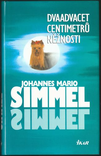 DVAADVACET CENTIMETRŮ NĚŽNOSTI – Johannes Mario Simmel