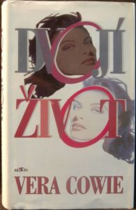 DVOJÍ ŽIVOT – Vera Cowie