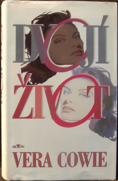 DVOJÍ ŽIVOT – Vera Cowie