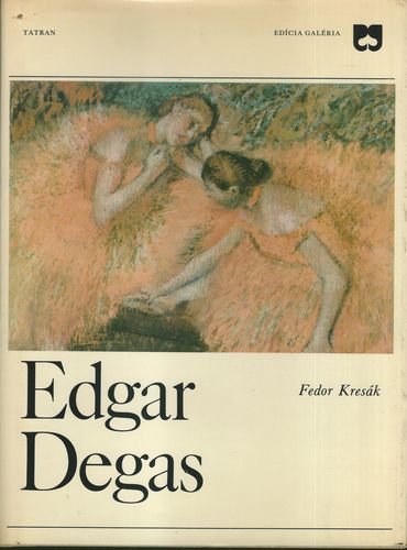 eddega EDGAR DEGAS – Fedor Kresák