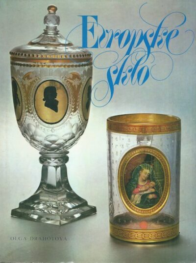 EVROPSKÉ SKLO – Olga Drahotová