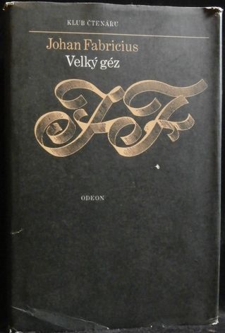 velgez FABRICIUS – VELKÝ GÉZ – Johan Fabricius