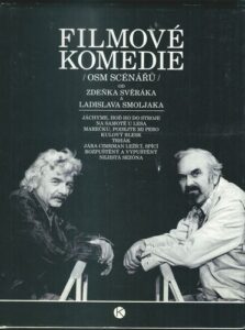 FILMOVÉ KOMEDIE OD ZDEŇKA SVĚRÁKA A LADISLAVA SMOLJAKA
