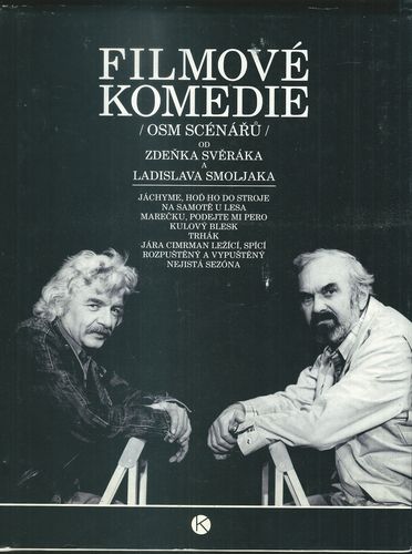 FILMOVÉ KOMEDIE OD ZDEŇKA SVĚRÁKA A LADISLAVA SMOLJAKA