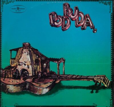 GRUPA MUZYCZNA POD BUDĄ – POD BUDĄ LP deska