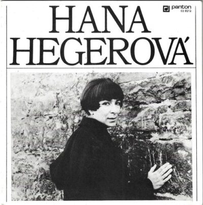 HANA HEGEROVÁ – LÁSKO MÁ / CESTA / LÁSKA / MŮJ DÍK SP deska