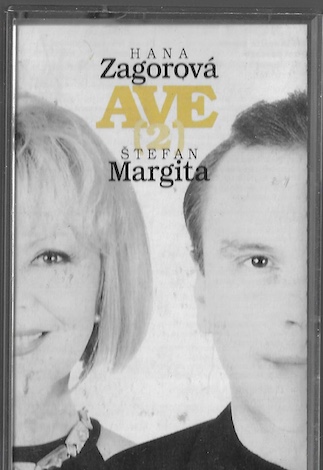 avezagorka HANA ZAGOROVÁ, ŠTEFAN MARGITA – AVE (2) MC kazeta