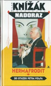 HERMAFRODIT – MILAN KNIŽÁK ROZMLOUVÁ NADORAZ – Petr Volf