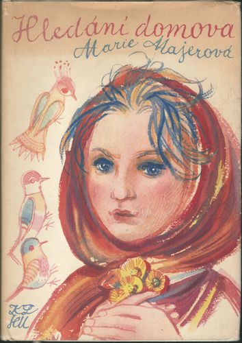 HLEDÁNÍ DOMOVA – Marie Majerová