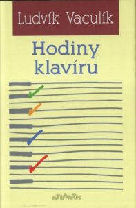 HODINY KLAVÍRU – Ludvík Vaculík