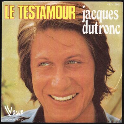 JACQUES DUTRONC – LE TESTAMOUR SP deska