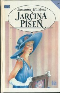 JARČINA PÍSEŇ – Jaromíra Hüttlová