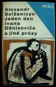 JEDEN DEN IVANA DENISOVIČE A JINÉ PRÓZY – Alexandr Solženicyn