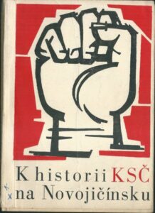 K HISTORII KSČ NA NOVOJIČÍNSKU – Kolektiv autorů