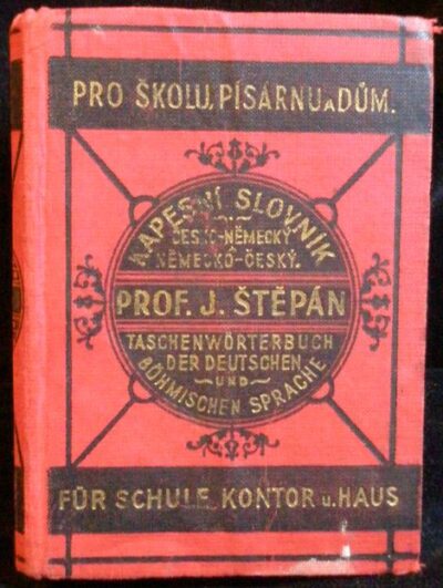 KAPESNÍ SLOVNÍK ČESKO-NĚMECKÝ A NĚMECKO-ČESKÝ – J. Štěpán