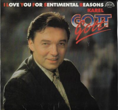 KAREL GOTT – I LOVE YOU FOR SENTIMENTAL REASONS (LP)