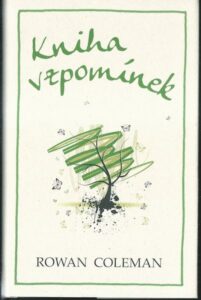 KNIHA VZPOMÍNEK – Rowan Coleman