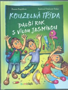 KOUZELNÁ TŘÍDA – DALŠÍ ROK S VÍLOU JASMÍNKOU