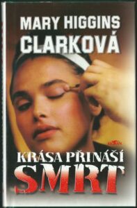 KRÁSA PŘINÁŠÍ SMRT – Mary Higgins Clarková