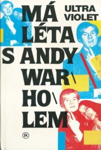 MÁ LÉTA S ANDY WARHOLEM – Ultra Violet