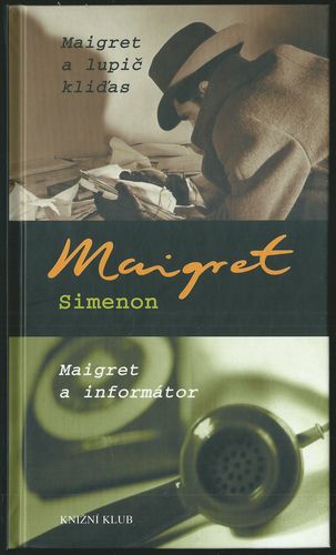 MAIGRET A LUPIČ KLIĎAS / MAIGRET A INFORMÁTOR – Georges Simenon